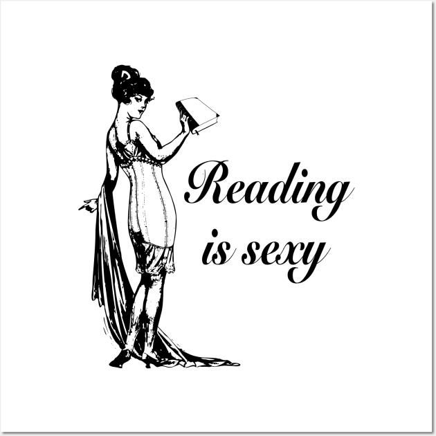 Reading Is Sexy Wall Art by radicalreads